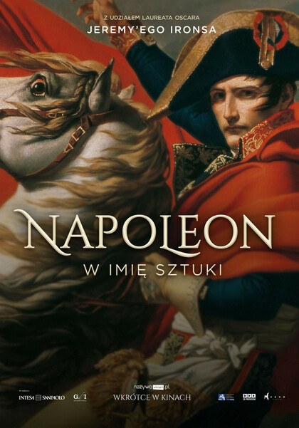 Wystawa na ekranie: Napoleon. W imię sztuki z gościnnym udziałem Jeremy’ego Ironsa