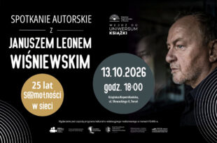 25 lat "S@motności w sieci". Spotkanie z Januszem Leonem Wiśniewskim