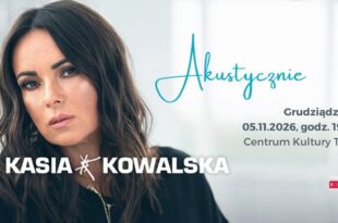 Kasia Kowalska akustycznie - koncert
