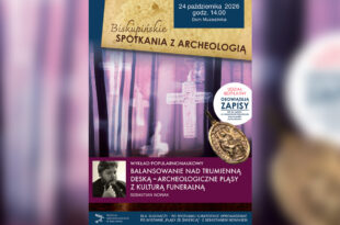 Biskupińskie spotkania z archeologią powracają