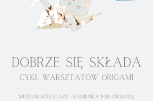 „Dobrze się składa. Cykl warsztatów origami” – nauka tworzenia papierowych form dla osób średniozaawansowanych