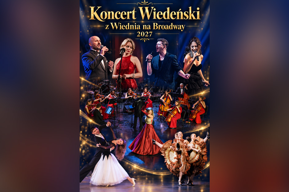 Koncert Wiedeński „Z Wiednia na Broadway”