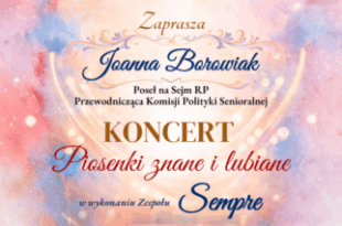Piosenki znane i lubiane - koncert - zaprasza Joanna Borowiak