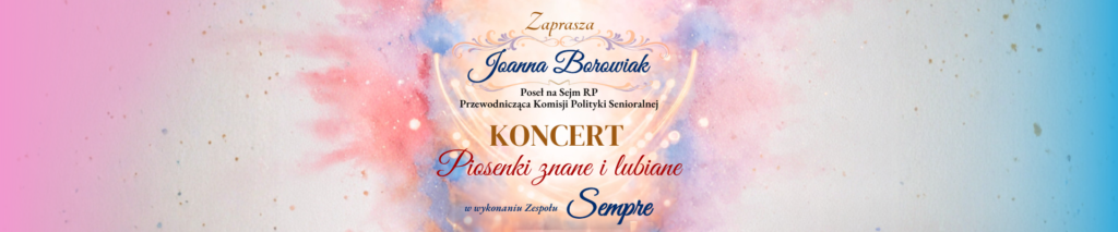 Piosenki znane i lubiane - koncert - zaprasza Joanna Borowiak