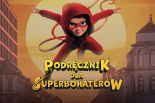 „Podręcznik dla superbohaterów” – skandynawska animacja, która z wyczuciem traktuje młodego widza
