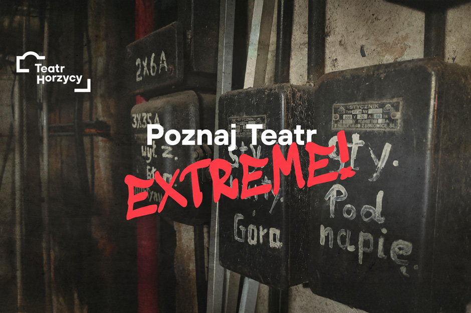 Poznaj Teatr EXTREME!