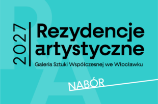 NABÓR – Rezydencje artystyczne 2027