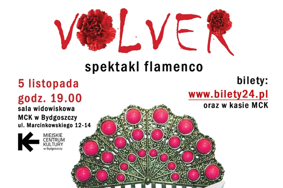 VOLVER – POWRACAĆ – autorski spektakl flamenco