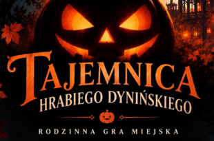 TAJEMNICA HRABIEGO DYNIŃSKIEGO – RODZINNA GRA MIEJSKA!