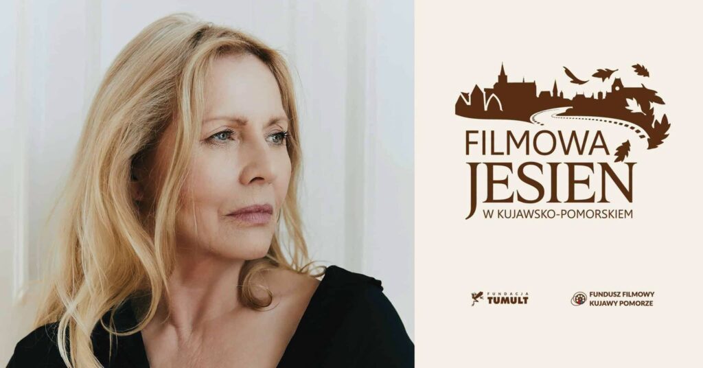 Filmowa Jesień w Kujawsko-Pomorskiem: Spotkanie z Grażyną Szapołowską
