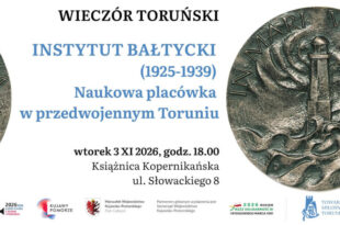 Instytut Bałtycki (1925-1939). Naukowa placówka w przedwojennym Toruniu