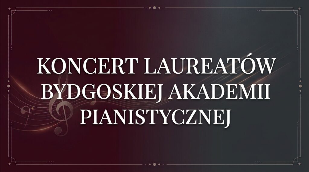 Koncert laureatów Konkursu 