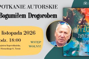 Przed zachodem słońca. Spotkanie z Bogumiłem Drogorobem