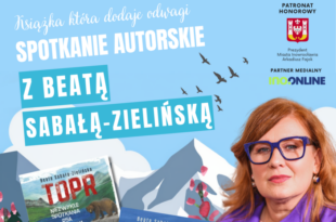 Książka która dodaje odwagi; spotkanie z Beatą Sabałą-Zielińską