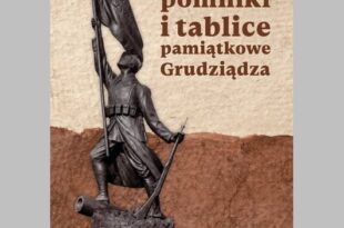 Promocja książki „Przedwojenne pomniki i tablice pamiątkowe Grudziądza”