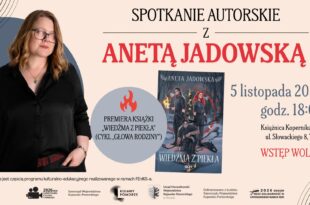 Wiedźma z piekła. Spotkanie z Anetą Jadowską