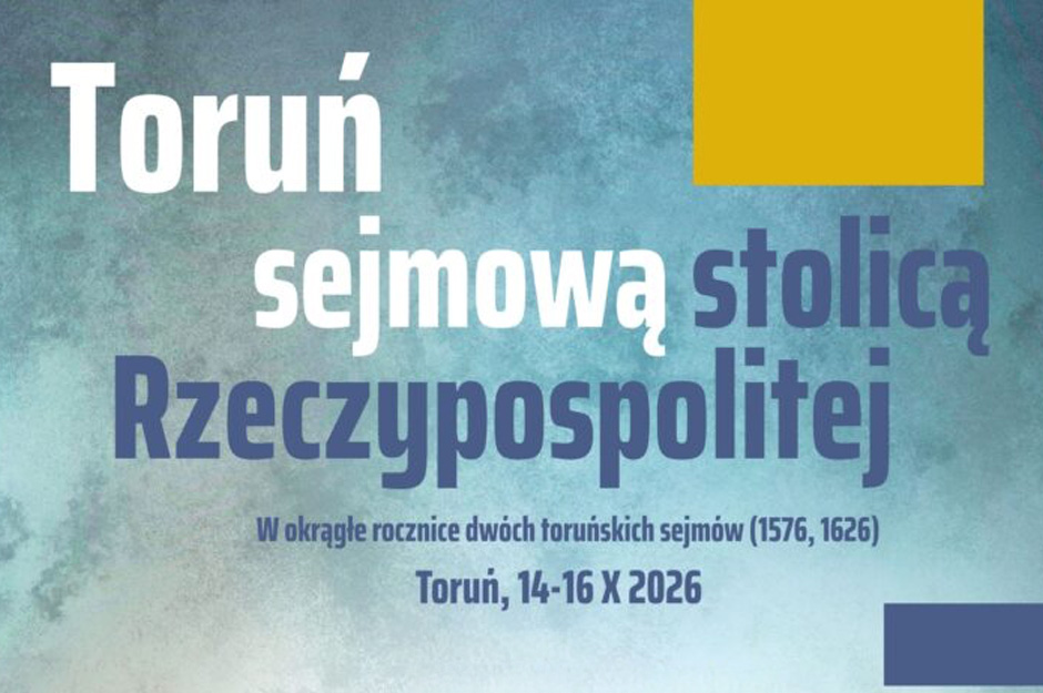 „Dwa sejmy – dwie wojny – dwa kryzysy” – wystawa plenerowa na dziedzińcu Ratusza Staromiejskiego w Toruniu