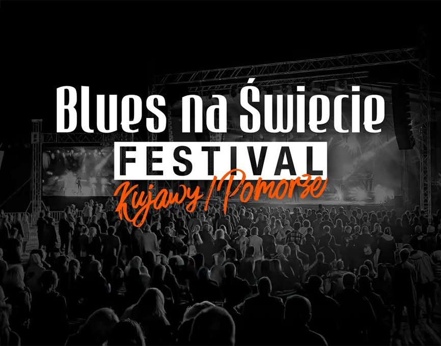 Blues na Świecie Festival Kujawy/Pomorze